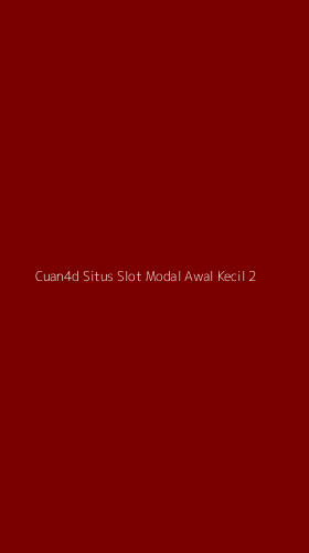 Tampilan Antarmuka Aplikasi Cuan4d Situs Slot Modal Awal Kecil - 2