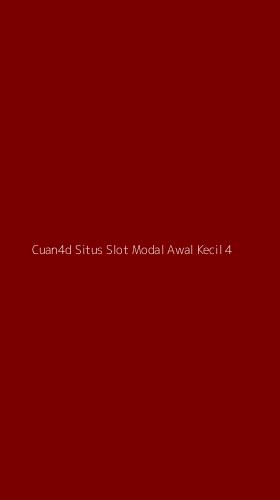 Tampilan Antarmuka Aplikasi Cuan4d Situs Slot Modal Awal Kecil - 4