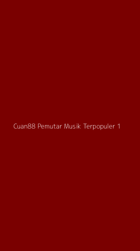 Tampilan Antarmuka Aplikasi Cuan88 Pemutar Musik Terpopuler - 1