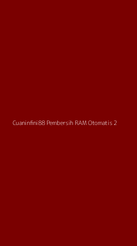 Tampilan Antarmuka Aplikasi Cuaninfini88 Pembersih Ram Otomatis - 2