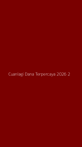 Tampilan Antarmuka Aplikasi Cuanlagi Dana Terpercaya 2026 - 2