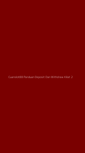Tampilan Antarmuka Aplikasi Cuanslot88 Panduan Deposit Dan Withdraw Kilat - 2