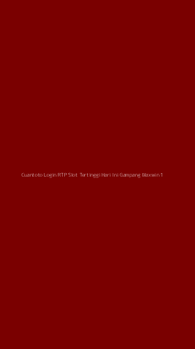 Tampilan Antarmuka Aplikasi Cuantoto Login Rtp Slot Tertinggi Hari Ini Gampang Maxwin - 1