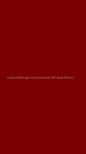 Tampilan Antarmuka Aplikasi Cuantoto88 Login Cara Download Apk Game Resmi - 2