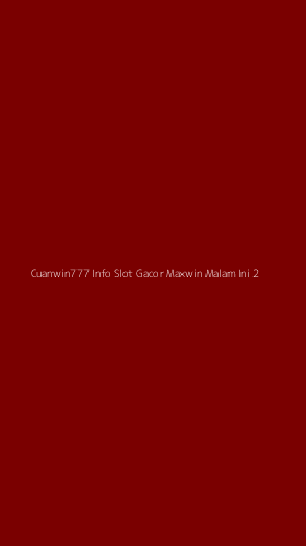 Tampilan Antarmuka Aplikasi Cuanwin777 Info Slot Gacor Maxwin Malam Ini - 2