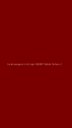Tampilan Antarmuka Aplikasi Cucakrowogacor Link Login Sbobet Mobile Terbaru - 2
