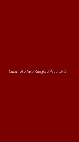 Tampilan Antarmuka Aplikasi Cucu Toto Anti Rungkad Pasti Jp - 2