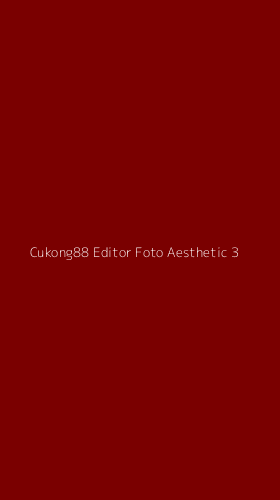 Tampilan Antarmuka Aplikasi Cukong88 Editor Foto Aesthetic - 3