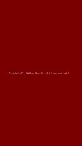 Tampilan Antarmuka Aplikasi Cumatoto Rtp Daftar Akun Pro Slot Internasional - 1