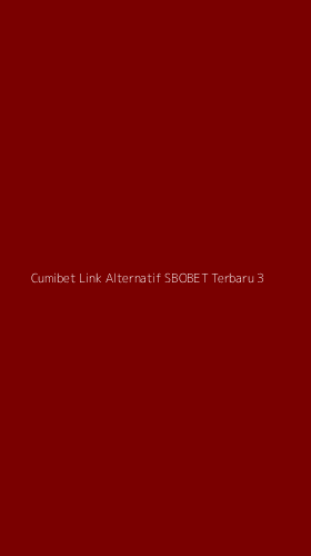 Tampilan Antarmuka Aplikasi Cumibet Link Alternatif Sbobet Terbaru - 3