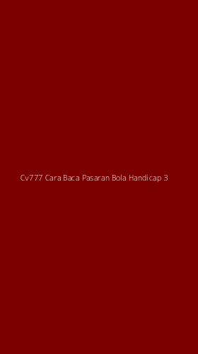 Tampilan Antarmuka Aplikasi Cv777 Cara Baca Pasaran Bola Handicap - 3