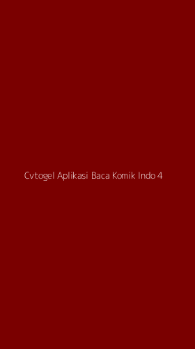 Tampilan Antarmuka Aplikasi Cvtogel Aplikasi Baca Komik Indo - 4