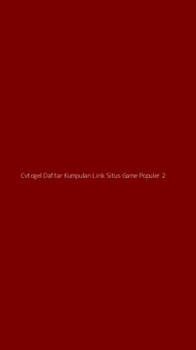 Tampilan Antarmuka Aplikasi Cvtogel Daftar Kumpulan Link Situs Game Populer - 2