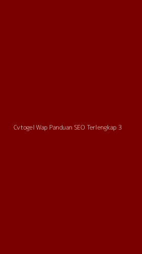Tampilan Antarmuka Aplikasi Cvtogel Wap Panduan Seo Terlengkap - 3