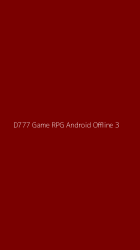 Tampilan Antarmuka Aplikasi D777 Game Rpg Android Offline - 3