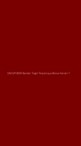 Tampilan Antarmuka Aplikasi Dadupoker Bandar Togel Terpercaya Bonus Harian - 1