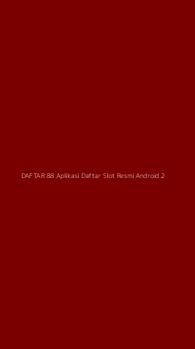 Tampilan Antarmuka Aplikasi Daftar 88 Aplikasi Daftar Slot Resmi Android - 2