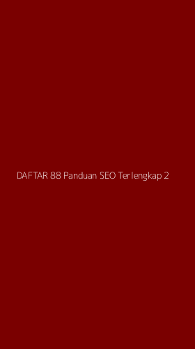 Tampilan Antarmuka Aplikasi Daftar 88 Panduan Seo Terlengkap - 2