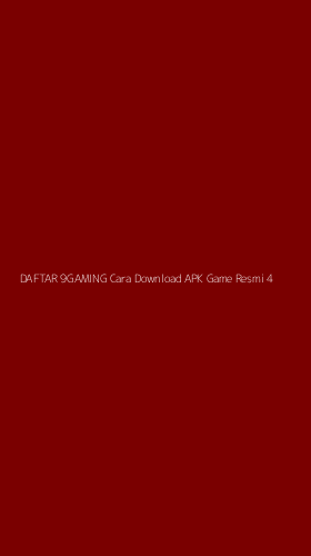 Tampilan Antarmuka Aplikasi Daftar 9gaming Cara Download Apk Game Resmi - 4