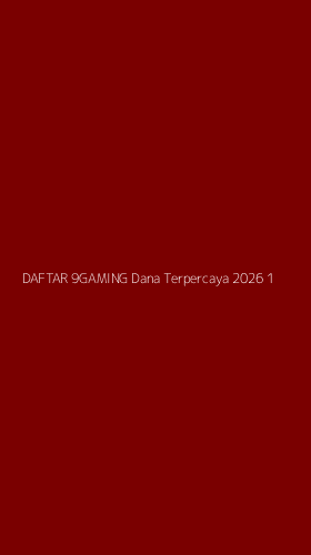 Tampilan Antarmuka Aplikasi Daftar 9gaming Dana Terpercaya 2026 - 1