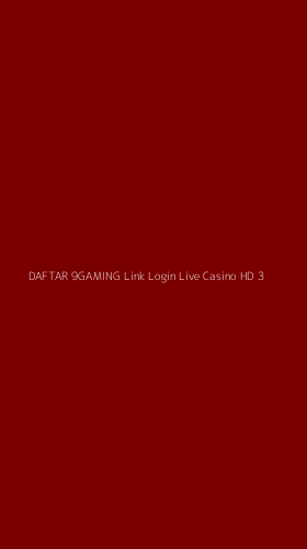 Tampilan Antarmuka Aplikasi Daftar 9gaming Link Login Live Casino Hd - 3