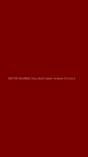 Tampilan Antarmuka Aplikasi Daftar 9gaming Situs Multi Game Terbesar Di Asia - 3