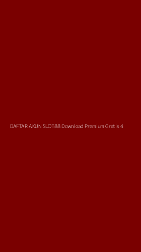 Tampilan Antarmuka Aplikasi Daftar Akun Slot88 Download Premium Gratis - 4