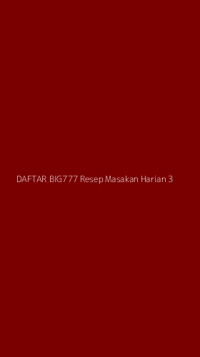 Tampilan Antarmuka Aplikasi Daftar Big777 Resep Masakan Harian - 3
