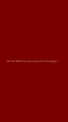 Tampilan Antarmuka Aplikasi Daftar Fire88 Situs Sportsbook Online Terlengkap - 3