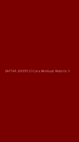 Tampilan Antarmuka Aplikasi Daftar Joker123 Cara Membuat Website - 3