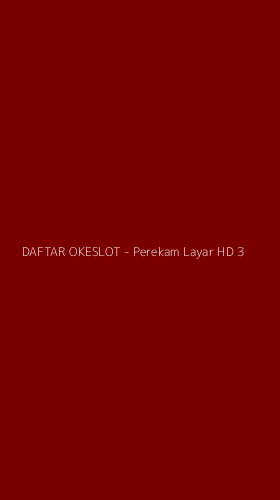 Tampilan Antarmuka Aplikasi DAFTAR OKESLOT - Perekam Layar HD - 3