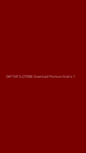 Tampilan Antarmuka Aplikasi Daftar Slot888 Download Premium Gratis - 1