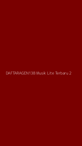 Tampilan Antarmuka Aplikasi Daftaragen138 Musik Lite Terbaru - 2