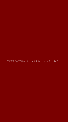 Tampilan Antarmuka Aplikasi Daftari88cash Aplikasi Mobile Responsif Terbaik - 3