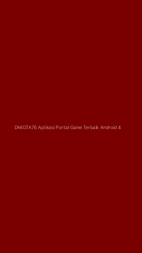 Tampilan Antarmuka Aplikasi Dakota76 Aplikasi Portal Game Terbaik Android - 4
