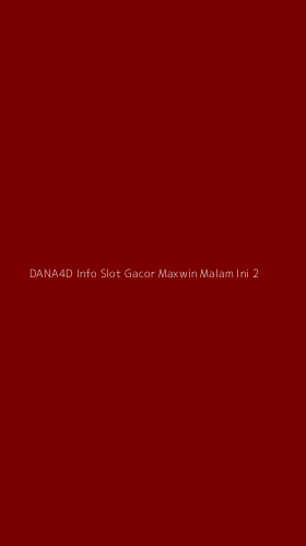 Tampilan Antarmuka Aplikasi Dana4d Info Slot Gacor Maxwin Malam Ini - 2