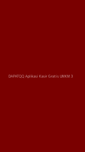 Tampilan Antarmuka Aplikasi Dapatqq Aplikasi Kasir Gratis Umkm - 3