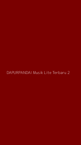 Tampilan Antarmuka Aplikasi Dapurpandai Musik Lite Terbaru - 2