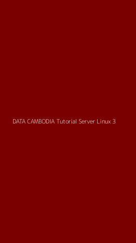 Tampilan Antarmuka Aplikasi Data Cambodia Tutorial Server Linux - 3