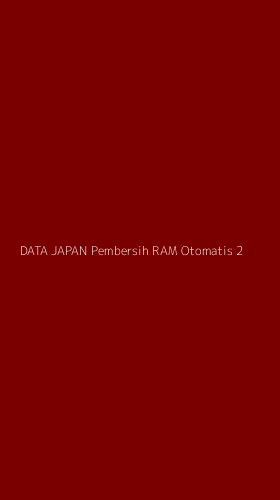 Tampilan Antarmuka Aplikasi Data Japan Pembersih Ram Otomatis - 2