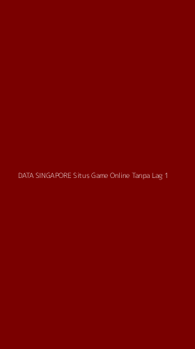 Tampilan Antarmuka Aplikasi Data Singapore Situs Game Online Tanpa Lag - 1