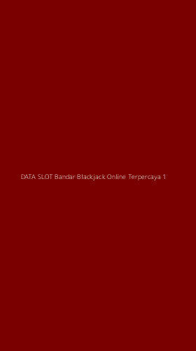 Tampilan Antarmuka Aplikasi Data Slot Bandar Blackjack Online Terpercaya - 1