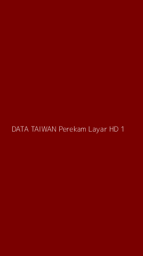 Tampilan Antarmuka Aplikasi Data Taiwan Perekam Layar Hd - 1
