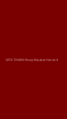Tampilan Antarmuka Aplikasi Data Taiwan Resep Masakan Harian - 4