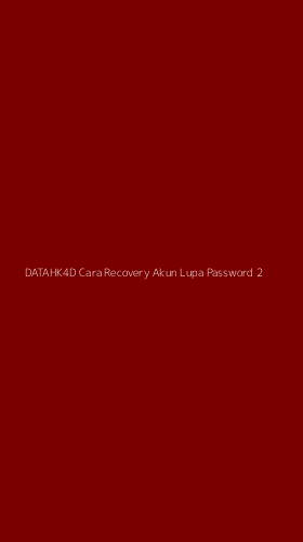 Tampilan Antarmuka Aplikasi Datahk4d Cara Recovery Akun Lupa Password - 2