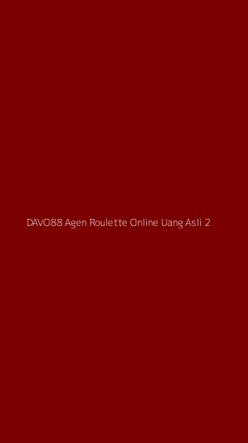 Tampilan Antarmuka Aplikasi Davo88 Agen Roulette Online Uang Asli - 2