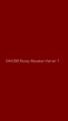 Tampilan Antarmuka Aplikasi Davo88 Resep Masakan Harian - 1