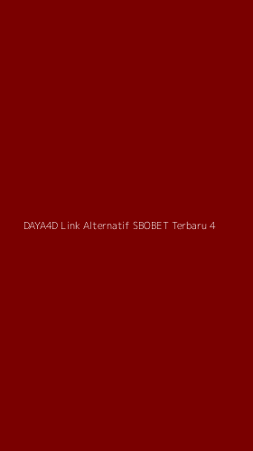 Tampilan Antarmuka Aplikasi Daya4d Link Alternatif Sbobet Terbaru - 4