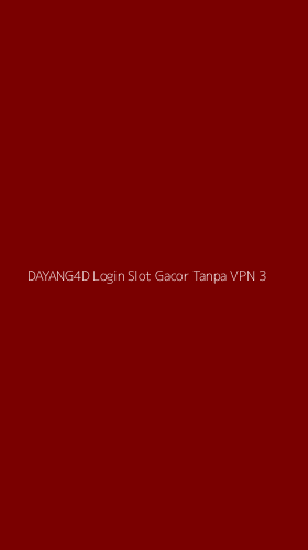 Tampilan Antarmuka Aplikasi Dayang4d Login Slot Gacor Tanpa Vpn - 3