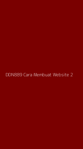 Tampilan Antarmuka Aplikasi Ddn889 Cara Membuat Website - 2